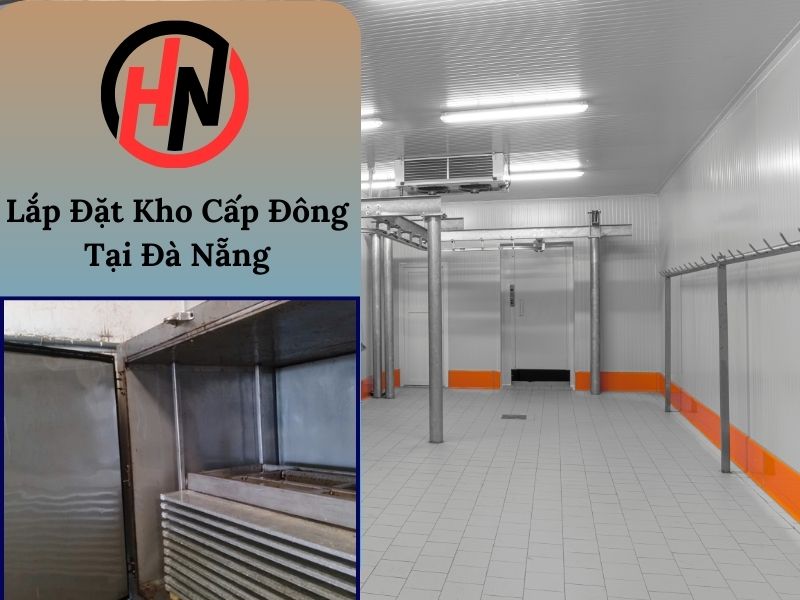 Lắp Đặt Kho Cấp Đông Tại Đà Nẵng
